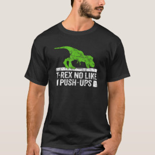 T-shirt Cool Graphic T Rex n'aime pas Push Ups Dinosaur Fu