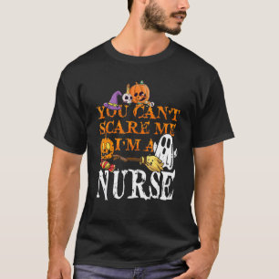 T-shirt Cool Halloween You Don't Scare Me I'm A Nurse Nurs