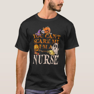 T-shirt Cool Halloween You Don't Scare Me I'm A Nurse Nurs