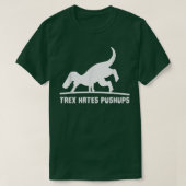 T-shirt Cool I T Rex Hates push ups Dinosaur Entraînement (Design devant)