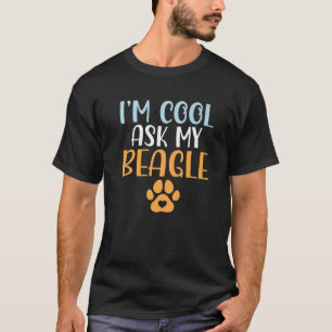T-shirt Cool Im Demander à mon Beagle Propriétaire de Beag
