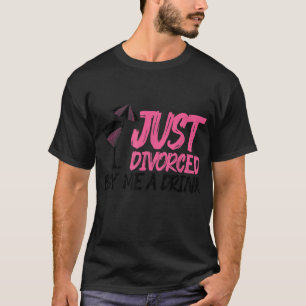 T-shirt Cool Juste Divorcé Cadeau Pour Femmes Drôle Achete