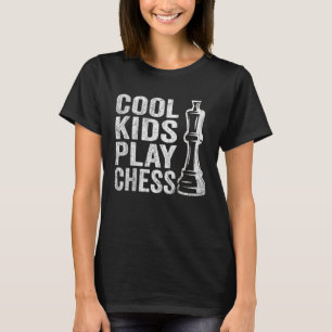 T-shirt Cool Kids play Échecs Kids Chess Citations Échecs