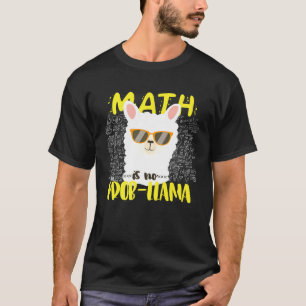 T-SHIRT COOL MATH N'EST PAS PROB LAMA LAMA ALPACA RETOUR À