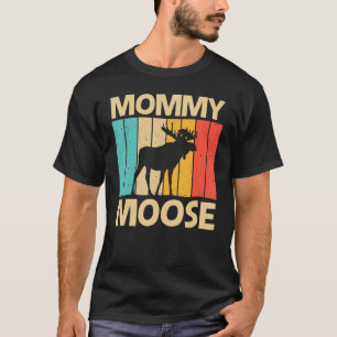 T-shirt Cool Moose Pour Femmes Maman Moose Alaska Moose El