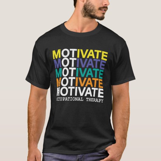 T-shirt Cool Motivate OT Occupational Therapy OTA (Devant)