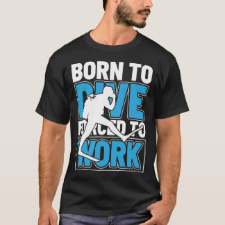 T-Shirt Cool Né Pour Plonger