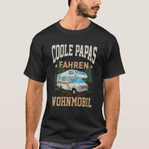 T-shirt Cool papas conduisant Caravan Camping Cadeau papa