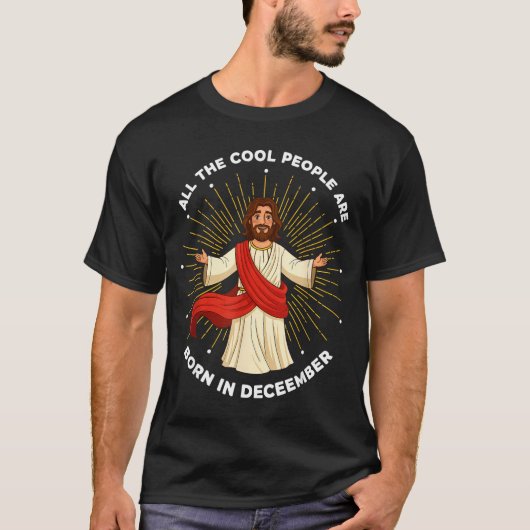 T-shirt Cool People Are Born In December Christian Jesus C (Devant)