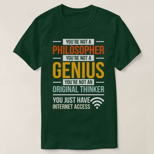 T-shirt Cool Philosophages Design Citation Accès Internet (Design devant)