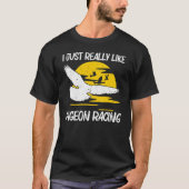 T-shirt Cool Pigeon Racing Pour Hommes Femmes Hommage Pige (Devant)