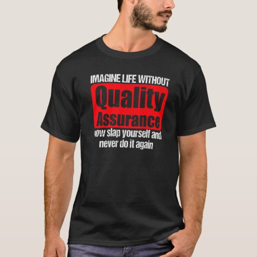 T-shirt Cool Quality Assurance Apparel  Amazing Assurances (Devant)