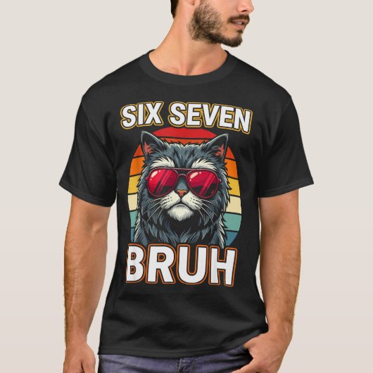T-shirt Cool Retro Six Seven Bruh Cat Sungles Meme 67 (Devant)