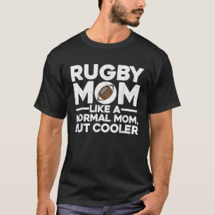 T-shirt Cool Rugby Maman Pour Femmes Mère Joueuse De Rugby