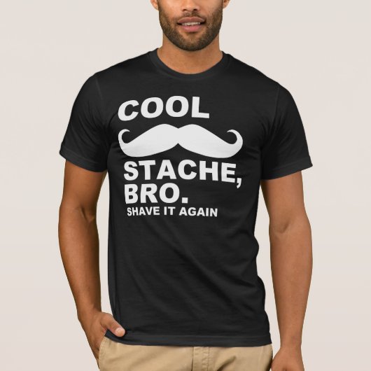 T-SHIRT COOL STACHE BRO, REPARTAGEZ-LE (Devant)