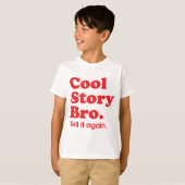 T-shirt Cool Story Bro (Devant entier)