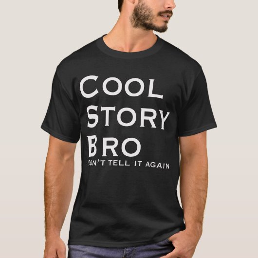 T-shirt Cool Story Bro ne le redit pas (Devant)