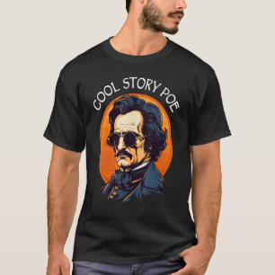 T-shirt Cool Story Poe Edgar Allan Poe