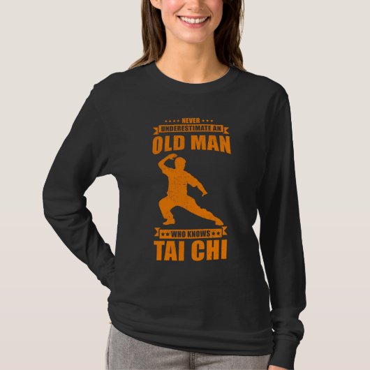 T-shirt Cool Tai Chi  For Men  Never Underestimate Old Man (Devant)