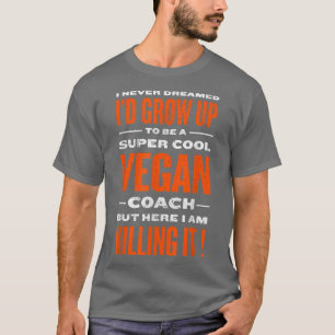 T-shirt Cool Vegan Entraîneur amusant Régime alimentaire b