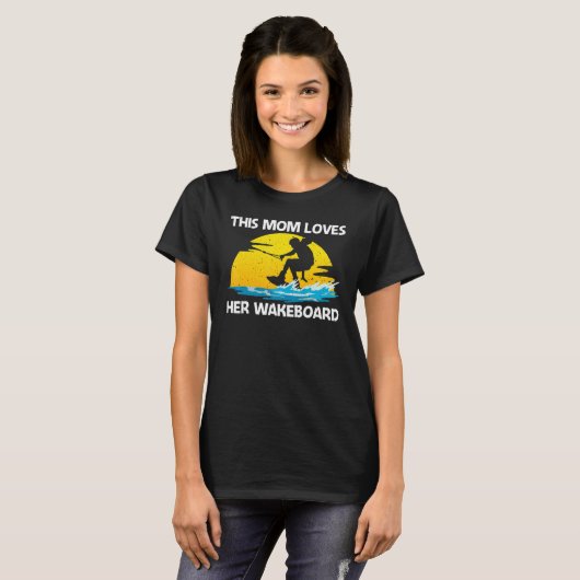 T-shirt Cool Wakeboarding For Mom Women Wakeboard Wakeboar (Devant entier)