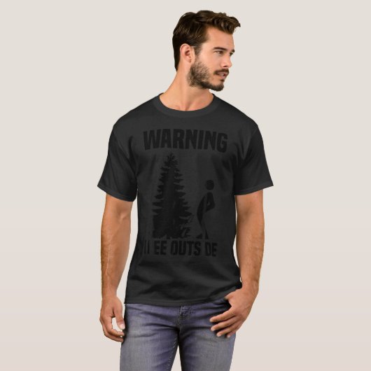T-shirt Cool Warning I Pee Outside Funny Boy Peeing Campi (Devant entier)