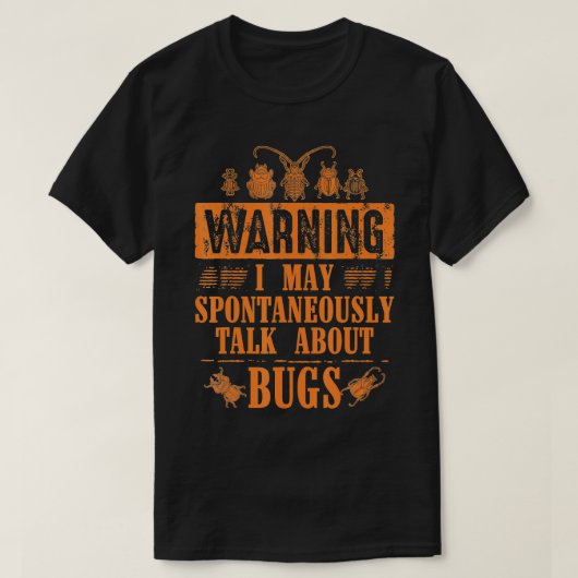 T-shirt Cool Warning Talk About Bugs Funny Insect Collecto (Design devant)