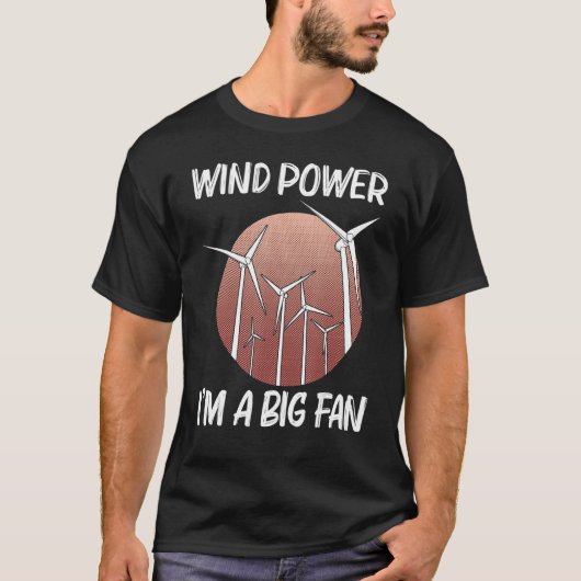 T-shirt Cool Wind Power For Men Women Wind Turbine Renewab (Devant)