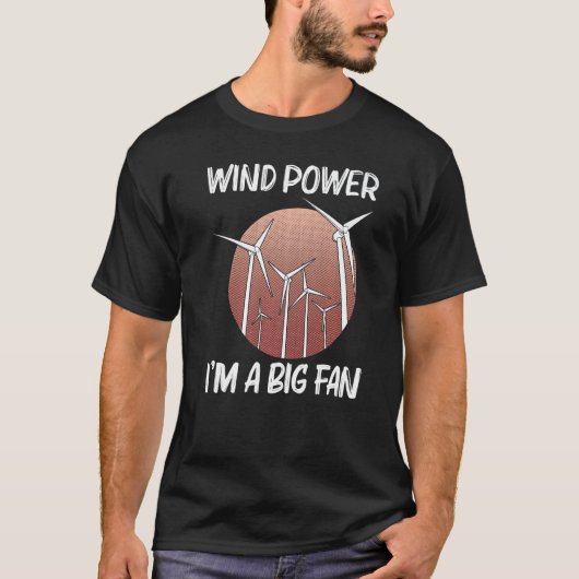 T-shirt Cool Wind Power For Men Women Wind Turbine Renewab (Devant)