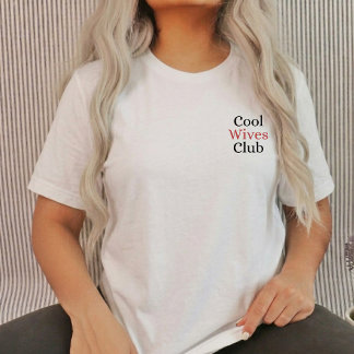 T-shirt Cool Wives club Cute Wife 