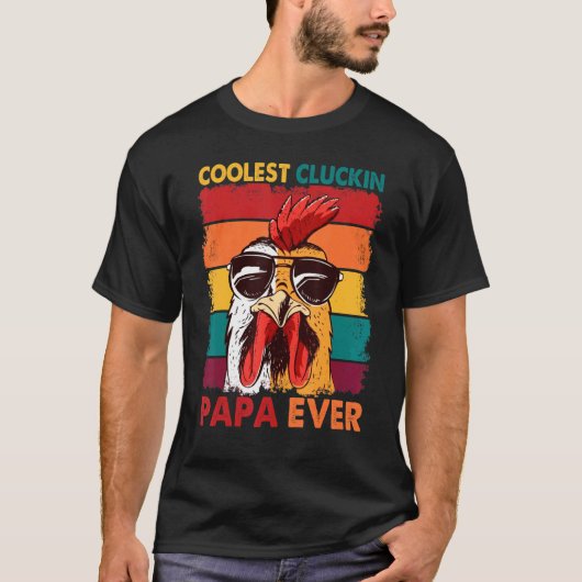 T-shirt Coolest Cluckin Papa Jamais Retro Roster Papa Chic (Devant)