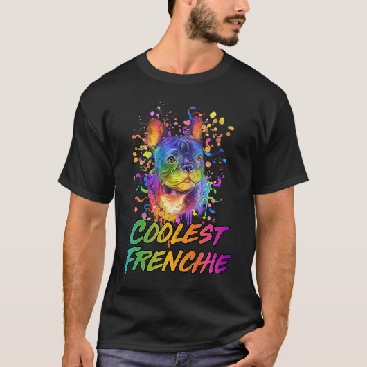 T-shirt Coolest Frenchie  French Bulldog Humor Frenchie Do (Devant)
