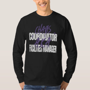 T-shirt Coordinateur Chaos A K A Gestionnaire des installa