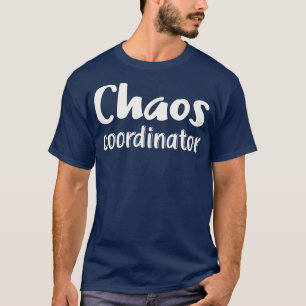 T-shirt Coordinateur du Chaos