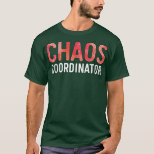 T-shirt Coordinateur du Chaos Maman et Papa