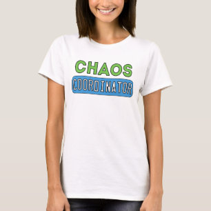 T-shirt Coordonnateur de chaos