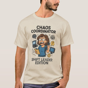 T-shirt Coordonnateur de chaos : Édition chef d'équipe
