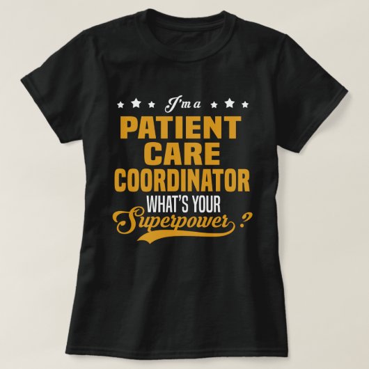 T-shirt Coordonnateur des soins aux patients (Design devant)