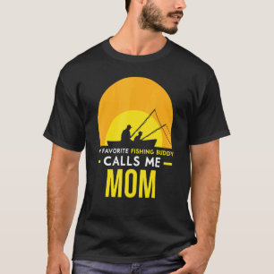 T-shirt Copain de pêche m'appelle Maman Fisher Ami de pêch
