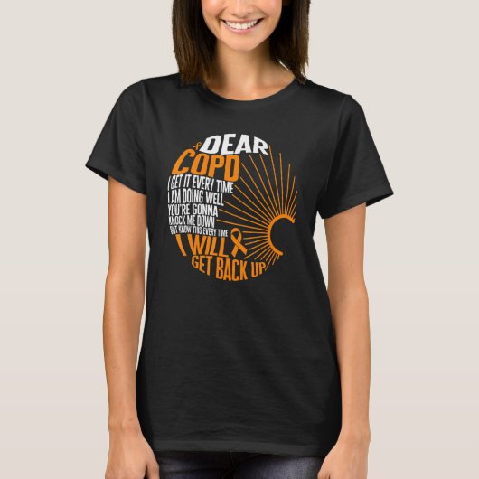 T-shirt COPD Awareness I Will Get Back Up Ribbon Lung Dise (Devant)