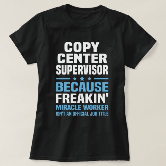T-shirt Copier le superviseur du centre (Design devant)