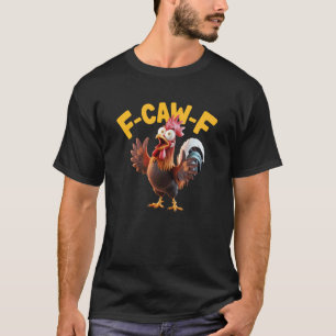 T-shirt Coq drôle citation de poulet mème humour Amour