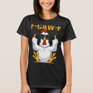 T-shirt Coq drôle F-caw-f Meme pour hommes femmes F