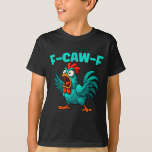 T-shirt Coq F-caw-f Poulet Drôle Humour Animal de Ferme