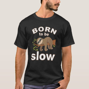 T-shirt Coque De Crayon Né Pour Être Lent Mignonne Sloth D