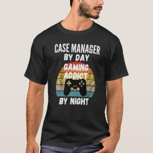 T-shirt Coque Manager Par Jour Addict De Jeu Par Nuit