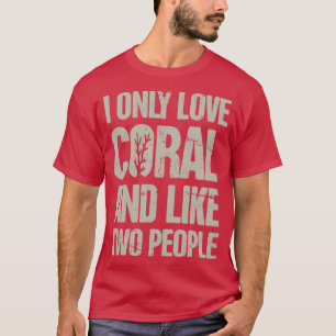 T-shirt Coral Frags Coral Saltwater Aquarium Funny