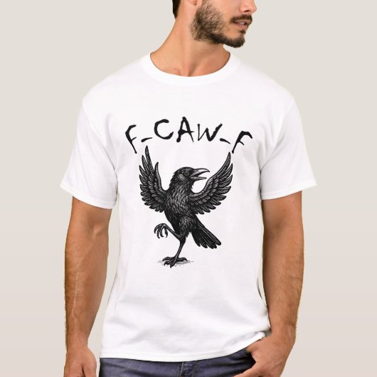 T-shirt Corbeau drôle F-CAW-F (Devant)
