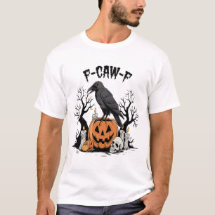 T-shirt Corbeau drôle, F-Caw-F, crâne de corbeau, corbeau