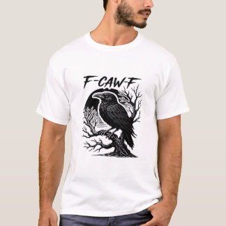 T-shirt Corbeau F-Caw-F Humour Gothique Drôle